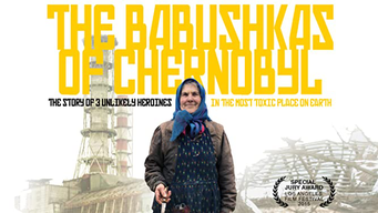 The Babushkas of Chernobyl (2015)