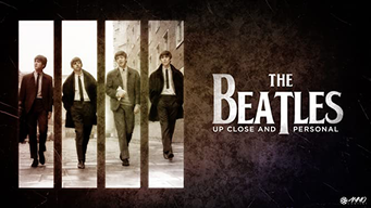 The Beatles: Up Close And Personal (2008)