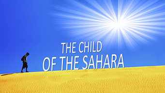 The Child of the Sahara (2017)