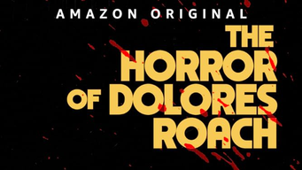 The Horror of Dolores Roach (2023)