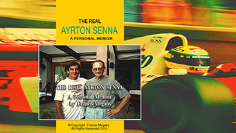 The Real Ayrton Senna: A Personal Memoir (2018)