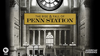 The Rise and Fall of Penn Station (2014)