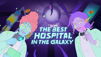 The Second Best Hospital in the Galaxy (2024)