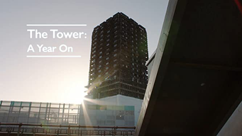 The Tower: A Year On (2018)