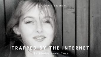 Trapped by the Internet - The Elodie Morel Case (2014)