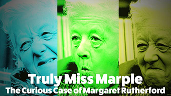 Truly Miss Marple - The Curious Case of Margaret Rutherford (2018)