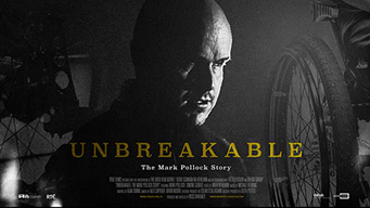 Unbreakable: The Mark Pollock Story (2018)