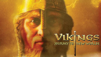 Vikings: Journey to New Worlds (2004)