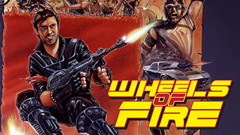 Wheels Of Fire (1985)