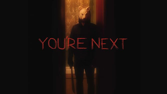 You're Next (2013)