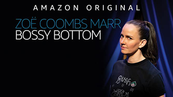 Zoë Coombs Marr: Bossy Bottom (2020)