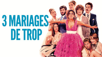 3 mariages de trop (2013)