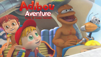 Adibou : Aventure dans le corps humain (2007)