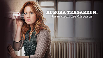 Aurora Teagarden : la maison des disparus (2016)
