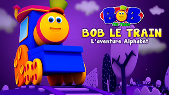 Bob le Train L'alphabet Aventure Pour les Enfants en Français (2019)