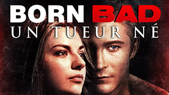 Born bad : un tueur né (2011)