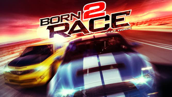 Born to Race 2 (2014)