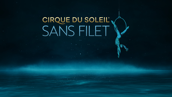 Cirque du Soleil : Sans filet (2024)