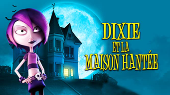 Dixie et la maison hantée (2012)