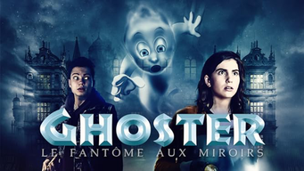 Ghoster, le Fantôme aux Miroirs (2022)