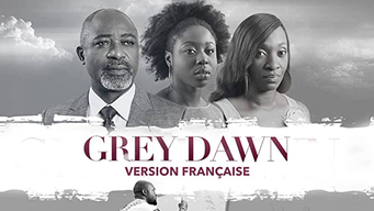 Grey Dawn Version Française (2015)