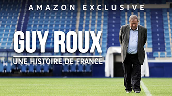 Guy Roux : Une histoire de France (2022)