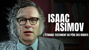 Isaac Asimov, l'étrange testament du père des robots (2022)