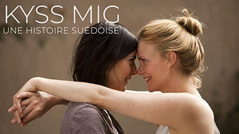 Kyss Mig : Une Histoire Suédoise (2012)