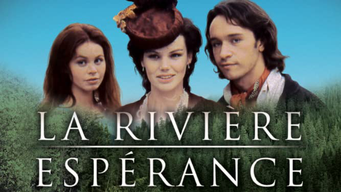 La rivière espérance (2008)