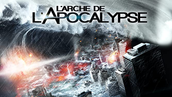 L'Arche de l'apocalypse (2013)