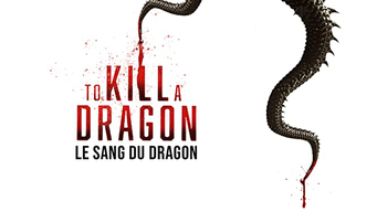 Le sang du dragon (2019)