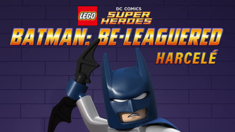 LEGO DC Super Heroes : Batman harcelé (2014)
