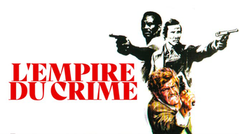 L'Empire du Crime (1972)