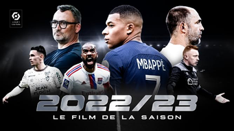 Ligue 1 2022-2023: Le Film De La Saison (2023)