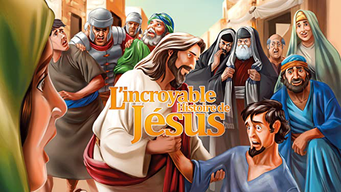 L'incroyable histoire de Jésus (2010)