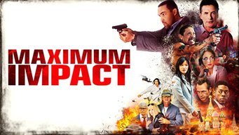 Maximum Impact (2017)