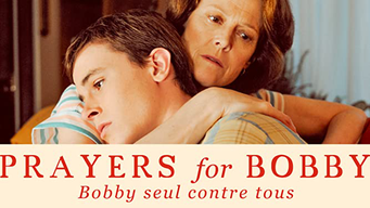 Prayers For Bobby - Bobby Seul Contre Tous (2010)