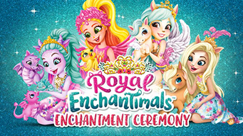 Royal Enchantimals: Cérémonie d'enchantement royal (2022)
