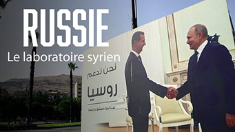Russie - Le laboratoire syrien (2022)