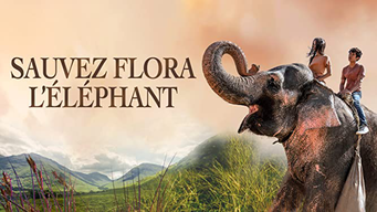 Sauvez Flora l'éléphant (2021)