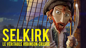 Selkirk  le véritable Robinson Crusoé (2013)