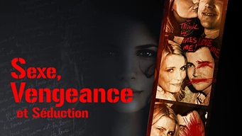 Sexe, Vengeance et Séduction (2009)