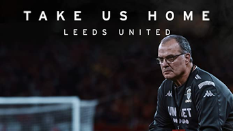Take Us Home: Leeds United (2020)