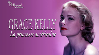 The Hollywood Collection: Grace Kelly: La princesse américaine (1987)