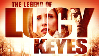 The legend of Lucy Keyes (2007)