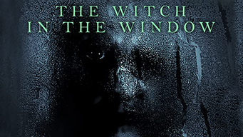 The Witch In The Window (2018)