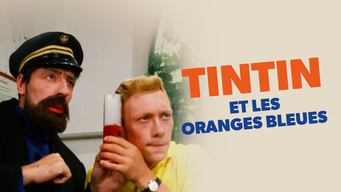 Tintin et les Oranges bleues (1964)