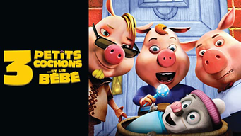 Trois Petits Cochons... et un bébé (2013)