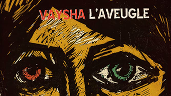 Vaysha l'aveugle (2016)