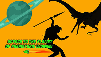 Voyage to the Planet of Prehistoric Women (1968)